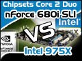 Image à la une de Core 2 Duo : nForce 680i SLI VS 975X