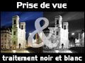 Image à la une de Prise de vue et traitement noir et blanc des photographies en numérique