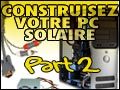 Image à la une de Contruisez votre PC solaire   Deuxième partie