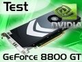 Image à la une de GeForce 8800 GT : fini de jouer !