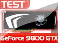 Image à la une de GeForce 9800 GTX : mieux que la 8800 GTX ?