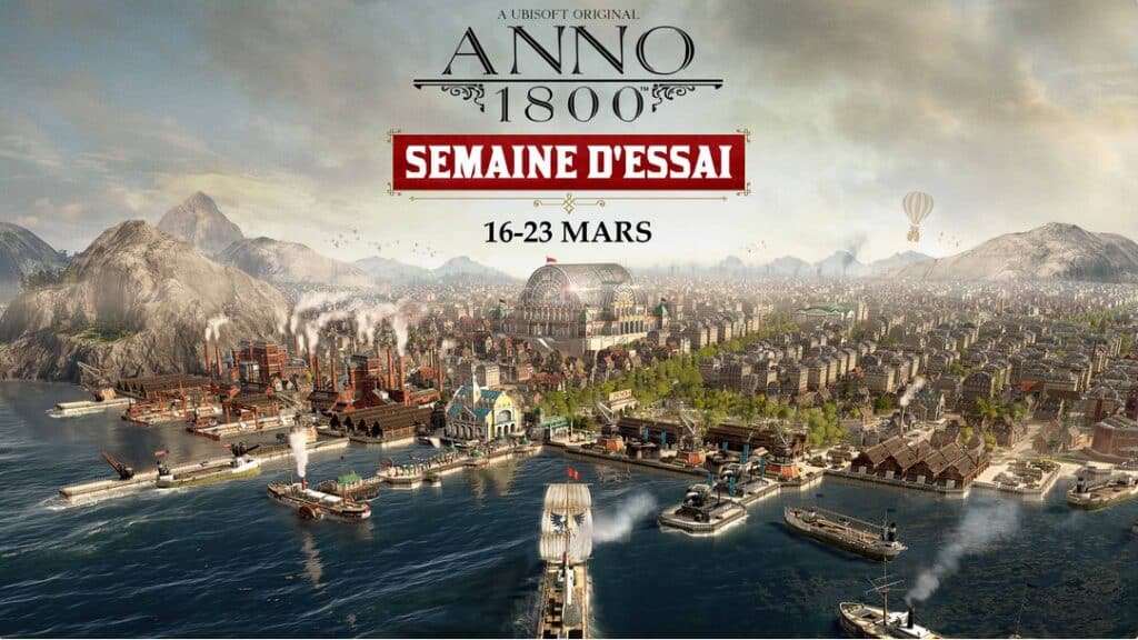 Semaine d'essai Anno 1800.