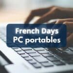 French Days PC portables 2024